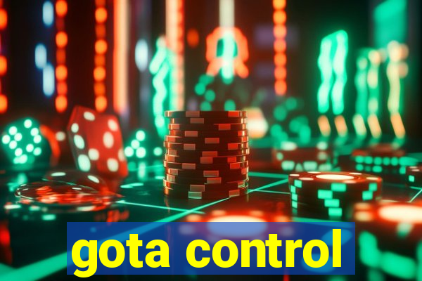 gota control